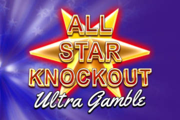 All Star Knockout Ultra Gamble