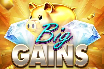 Big Gains
