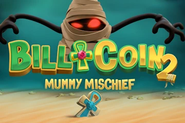 Bill and Coin 2 Mummy Mischief