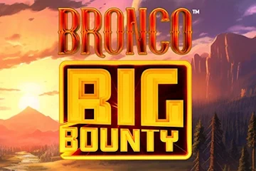 Bronco Big Bounty