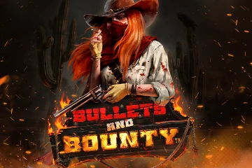 Bullets and Bounty