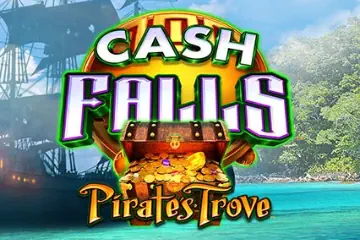 Cash Falls Pirates Trove