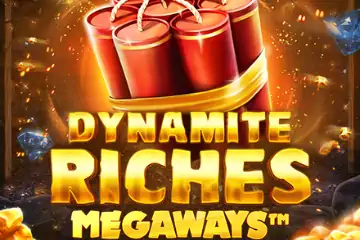 Dynamite Riches Megaways