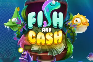 Fish and Cash