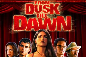 From Dusk Till Dawn