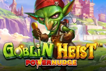 Goblin Heist Powernudge