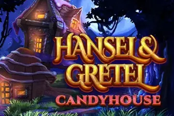 Hansel and Gretel Candyhouse