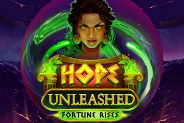 Hope Unleashed Fortune Rises
