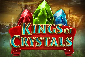 Kings of Crystals