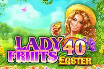 Lady Fruits 40 Easter