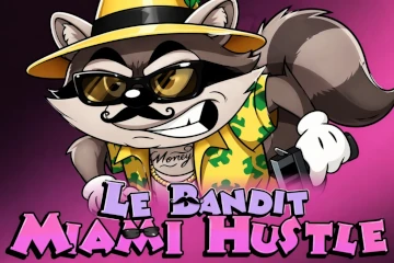 Le Bandit Miami Hustle