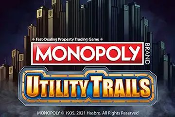 Monopoly Utility Trails