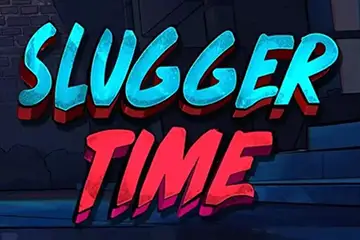 Slugger Time