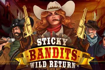 Sticky Bandits 2 Wild Return